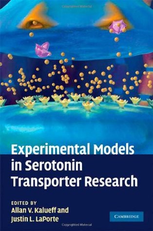 Read Online Experimental Models in Serotonin Transporter Research - Allan V. Kalueff file in PDF