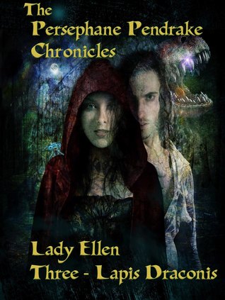 Download The Persephane Pendrake Chronicles-Three-Lapis Draconis - Lady Ellen file in PDF