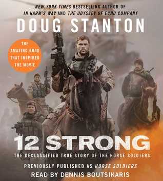 Read Horse Soldiers: The Extraordinary Story of a Band of US Soldiers Who Rode to Victory in Afghanistan - Doug Stanton file in PDF