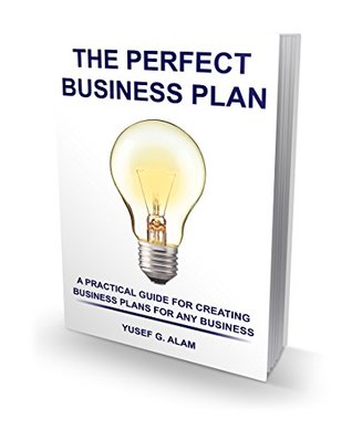 Download The Perfect Business Plan: A Practical Guide for Creating Business Plans For Any Business - Yusef G. Alam file in ePub