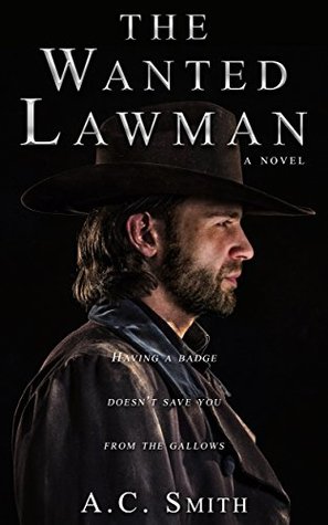 Read Online The Wanted Lawman: (Western Reader's Edition) - A.C. Smith file in PDF