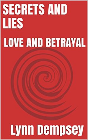 Download SECRETS AND LIES: LOVE AND BETRAYAL (4 Book 3) - Lynn Dempsey | ePub