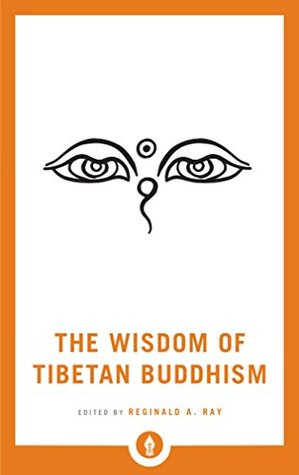 Full Download The Wisdom of Tibetan Buddhism (Shambhala Pocket Library) - Reginald A. Ray file in ePub