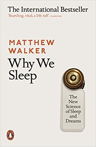 Full Download Why We Sleep: The New Science of Sleep and Dreams - Matthew Walker file in PDF
