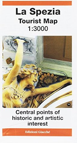 Read La Spezia Tourist Map 1:3.000. Central points of historic and artistic interest - Irene Giacché | ePub