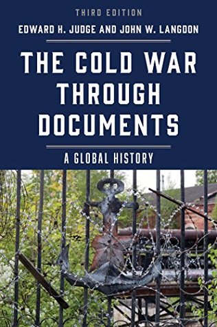 Read Online The Cold War through Documents: A Global History - Edward H. Judge file in PDF