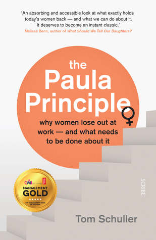 Read The Paula Principle: why women lose out at work — and what needs to be done about it - Tom Schuller | PDF