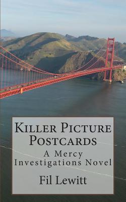 Download Killer Picture Postcards: A Mercy Investigations Novel - Fil Lewitt | ePub