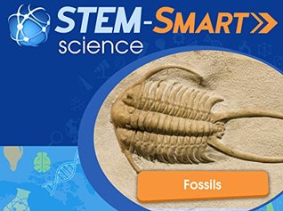Download STEM-Smart: Fossils (STEM Smart: Science for Kids) - Jim Shymansky | ePub