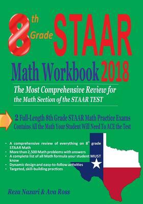 Full Download 8th Grade Staar Math Workbook 2018: The Most Comprehensive Review for the Math Section of the Staar Test - Reza Nazari file in ePub