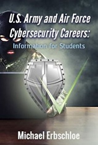 Full Download U.S. Army and Air Force Cybersecurity Careers: Information for Students - Michael Erbschloe file in ePub