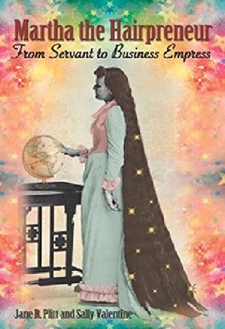 Download Martha the Hairpreneur: From Servant to Business Empress - Jane Plitt file in PDF