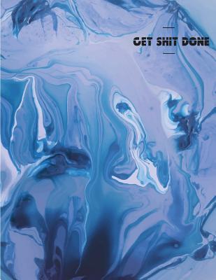 Read Get Shit Done: Get Shit Done: Marbal: Notebook Blank Paper Ruled: Notebook Journal Diary, 110 Lined Pages, 8.5 X 11 - Yumiko Ai | PDF