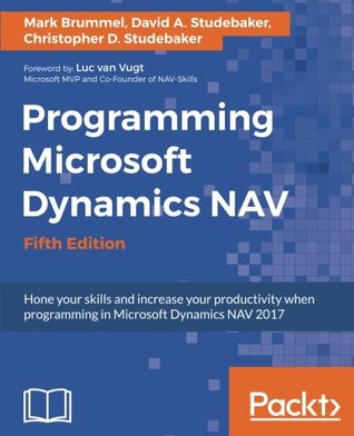 Read Online Programming Microsoft Dynamics NAV - Fifth Edition - Mark Brummel file in ePub