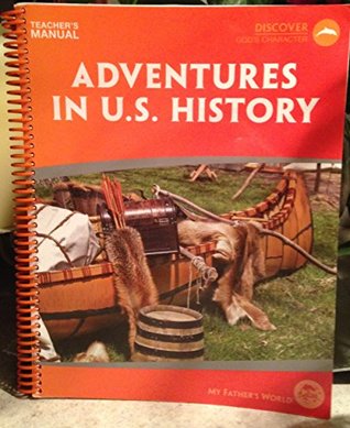 Read Online My Father's World Homeschool Curriculum: Adventures In U.S. History - Marie Hazell file in ePub