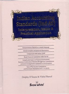 Read Indian Accounting Standards (Ind AS) - Interpretation, Issues and Practical Application - Dolphy Dsouza and Vishal Bansal | ePub