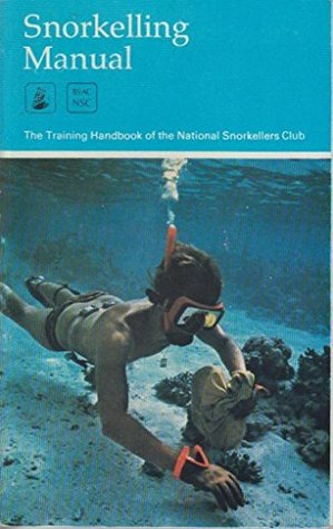 Download Snorkelling manual: A guide to snorkel diving techniques for the use of instructors and pupils in the BS-AC National Snorkellers Club - Lionel F Blandford | ePub