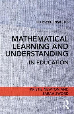 Read Online Mathematical Learning and Understanding in Education - Kristie Jones Newton | PDF