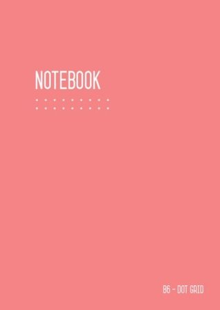 Download Dot Grid Notebook B6: Bullet Journal Notebook Baby Pink for Writing and Drawing, Traveler, Small, Softcover, Dotted Matrix, Numbered Pages, No Bleed (B6 Calligraphy Dot Grid Journals) -  | PDF