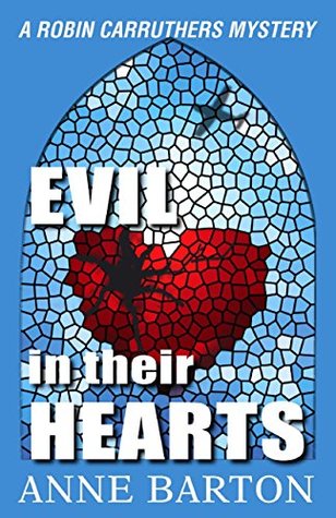 Read Online Evil in Their Hearts (A Robin Carruthers Mystery Novel) - Anne Barton file in ePub