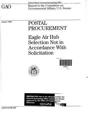 Download Postal Procurement: Eagle Air Hub Selection Not in Accordance with Solicitation - United States General Accountability Office file in ePub