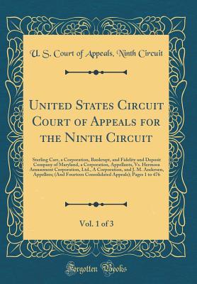 Read United States Circuit Court of Appeals for the Ninth Circuit, Vol. 1 of 3: Sterling Carr, a Corporation, Bankrupt, and Fidelity and Deposit Company of Maryland, a Corporation, Appellants, vs. Hermosa Amusement Corporation, Ltd., a Corporation, and J. M. a - U.S. Court of Appeals Ninth Circuit | ePub
