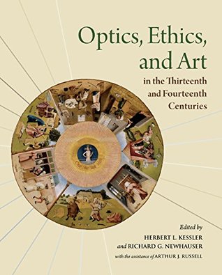 Full Download Optics, Ethics, and Art in the Thirteenth and Fourteenth Centuries: Looking Into Peter of Limoges's Moral Treatise on the Eye - Herbert L Kessler file in ePub