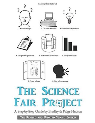 Read Online The Science Fair Project: A Step by Step Guide - Paige Hudson file in ePub