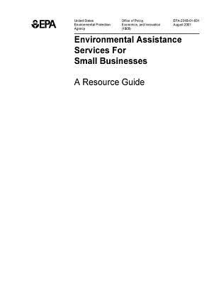 Read Environmental Assistance Services for Small Businesses Resource Guide - U.S. Environmental Protection Agency file in PDF