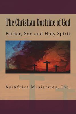 Download The Christian Doctrine of God: Father, Son and Holy Spirit - Rev Martin M Davis Ph D | ePub