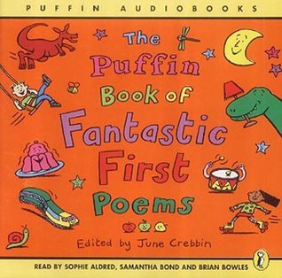 Download The Puffin Book Of Fantastic First Poems: Unabridged - June Crebbin file in PDF