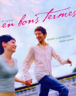 Full Download En bons termes, 7e édition with Lab Manual and Prentice Hall Canada Verb Wheel PKG - Diane Potvin | PDF