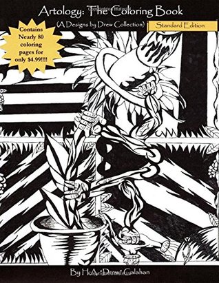 Read Artology: The Coloring Book;Standard Edition: (A Designs by Drew Collection) - H. A. Drew Calahan | ePub