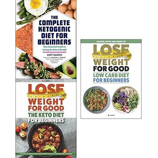 Read Complete ketogenic diet, lose weight for good keto diet and low carb diet for beginners 3 books collection set - Rockridge Press Amy Ramos file in ePub