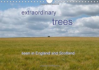 Full Download extraordinary trees (UK Version) 2015: seen in England and Scotland (Calvendo Nature) - ~bwd~ | ePub