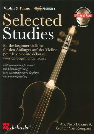 Read Online Selected Studies (Violin) with Piano Accompaniment & CD - Arr: Dezaire and Van Rompaey Various file in ePub
