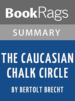 Full Download Summary & Study Guide: The Caucasian Chalk Circle - BookRags file in PDF