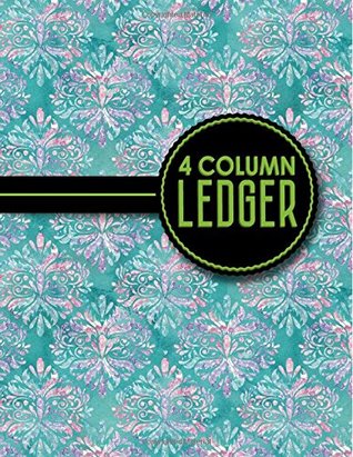Full Download 4 Column Ledger: Account Book Ledger, Accounting Notebook Ledger, Ledger For Accounting, Hydrangea Flower Cover, 8.5 x 11, 100 pages (Volume 85) -  | ePub