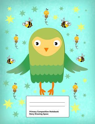 Full Download Primary Composition Book: Story Drawing Space: Draw and Write Journal, Half Blank Half Ruled, Handwriting Practice Paper Notebook, 100 Pages, Middle Dotted Lines, Cute Animal Designs Owls and Bees Green - Vdch Creations | PDF