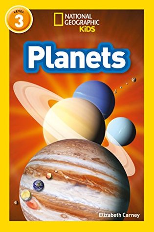 Download Planets: Level 3 (National Geographic Readers) - National Geographic Kids (author) Elizabeth Carney (author) | PDF
