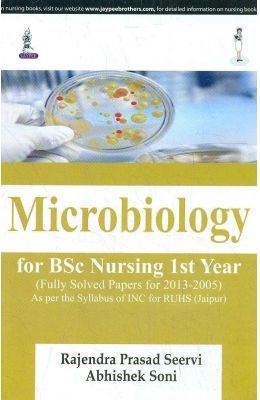 Read Online Microbiology For Bsc Nursing 1St Year (Fully Solved Papers For 2013-2005) - Seervi Rajendra Prasad | PDF