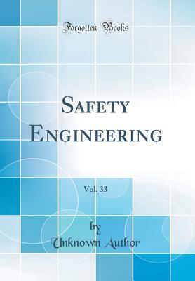 Download Safety Engineering, Vol. 33 (Classic Reprint) - Unknown file in ePub