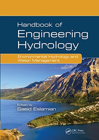 Download Handbook of Engineering Hydrology: Environmental Hydrology and Water Management: Volume 2 - Saeid Eslamian | ePub