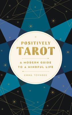 Read Modern Day Tarot: Know Yourself, Shape Your Life - Emma Toynbee file in ePub