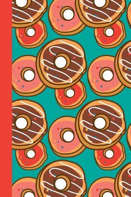 Read Online Journal: Cool Donut Diary & Writing Notebook Daily Diaries for Journalists & Writers Use for Note Taking Write about Your Life & Interests - Indulge Publications | ePub