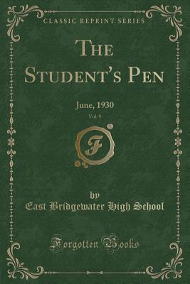 Full Download The Student's Pen, Vol. 9: June, 1930 (Classic Reprint) - East Bridgewater High School | PDF