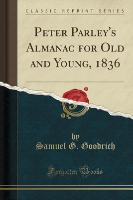 Read Peter Parley's Almanac for Old and Young, 1836 - Peter Parley | ePub