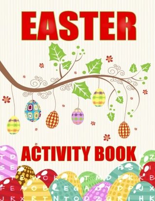 Read Easter Activity Book: Easter Activity Book: 20 Word Search Puzzles: 15 Sudoku Puzzles:10 Mazes: Large Print Activity Book for Adults, Kids, and Seniors -  | PDF