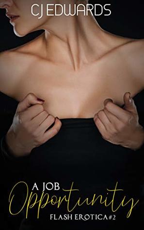 Read Online A Job Opportunity: Milked for Money (Flash Erotica Book 2) - C.J. Edwards file in PDF