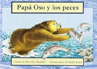 Read Rigby PM Coleccion: Bookroom Package (Levels 3-5) Papa Oso Y Los Peces (Father Bear Goes Fishing) - RIGBY file in ePub